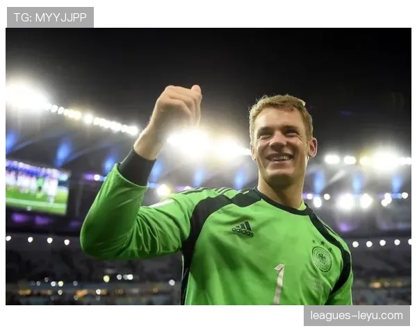 诺伊尔新赛季开启领导力新篇章，重塑足坛影响力引关注