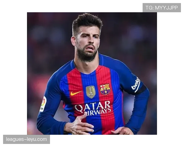 《皮克展示卓越领导力，助力球队重返巅峰》表现稳定，球队状态回暖引发关注